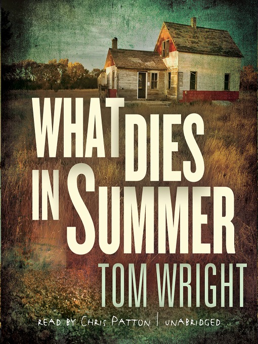 Title details for What Dies in Summer by Tom Wright - Wait list
